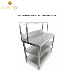 CUI PICKUP COUNTER WITH OHS 1200x600x850+150