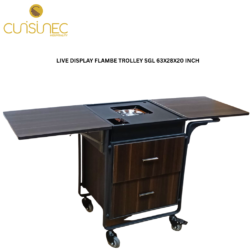 CUI LIVE DISPLAY FLAMBE TROLLEY SGL 63X28X20INCH CHI