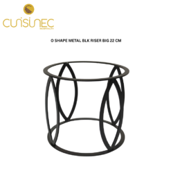 CUI O SHAPE METAL BLK RISER BIG 22 CM SAP